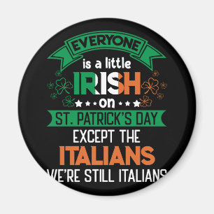 Jeder ist ein bisschen irisch am St. Patrick's Day Magnet