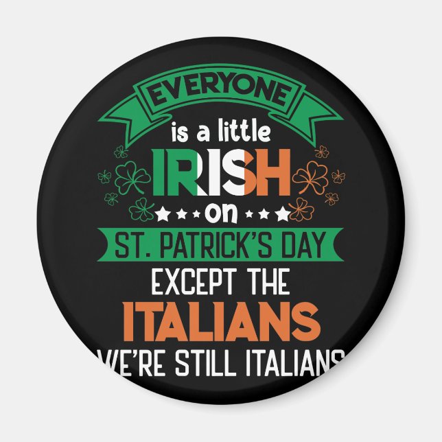 Jeder ist ein bisschen irisch am St. Patrick's Day Magnet (Vorne)