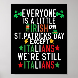 Jeder ist ein bisschen irisch am St. Patrick's Day Poster