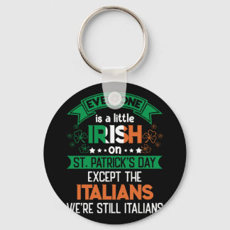Jeder ist ein bisschen irisch am St. Patrick's Day Schlüsselanhänger