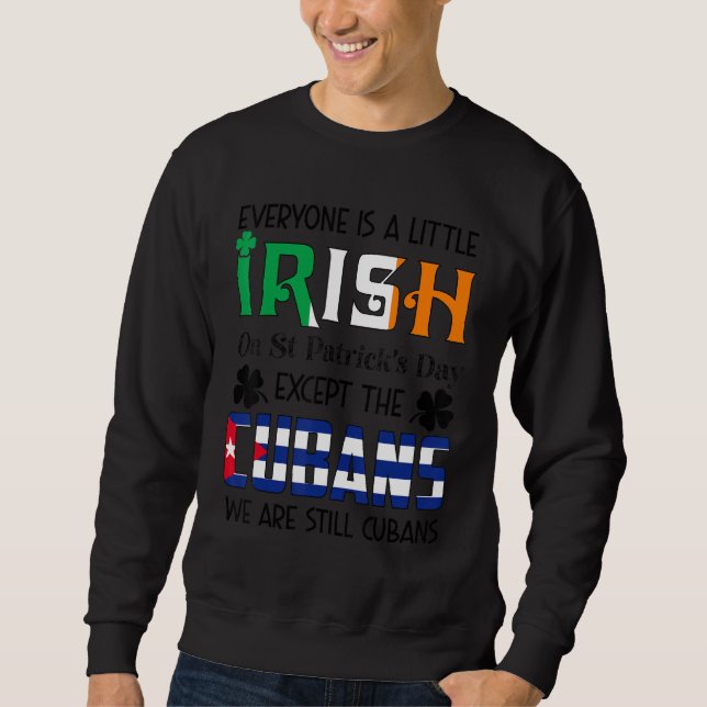 Jeder ist ein bisschen irisch am St. Patricks Day  Sweatshirt (Vorderseite)