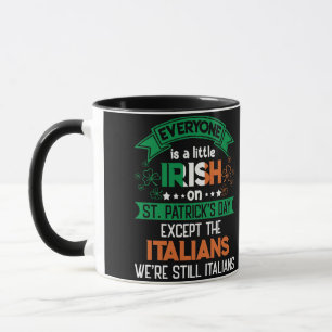 Jeder ist ein bisschen irisch am St. Patrick's Day Tasse