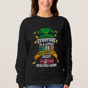 Jeder ist ein bisschen irisch auf St Patricks Day  Sweatshirt