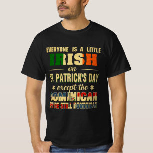Jeder ist ein kleiner irischer St. Patrick's Day a T-Shirt