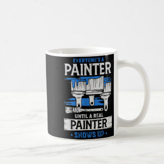 Jeder ist ein Maler, bis ein echter Maler auftauch Kaffeetasse