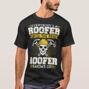 Jeder ist ein Roofer-Funny-Dachgeschenk T-Shirt