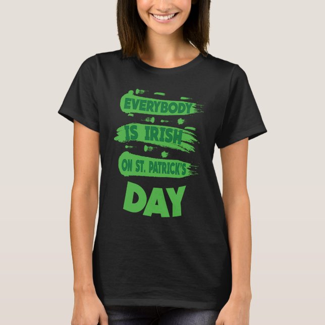Jeder ist irisch in St Patricks Day Kostüme Men T-Shirt (Vorderseite)