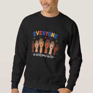 Jeder Ist Willkommen Hier Idaho Lehrer Schüler Inc Sweatshirt