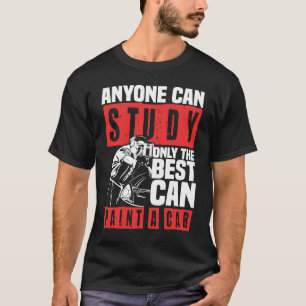 Jeder kann nur das Beste studieren können Automobi T-Shirt