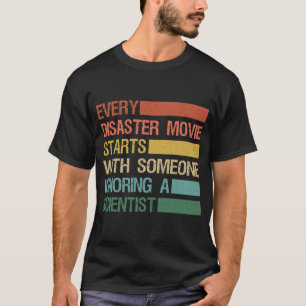Jeder Katastrophenfilm beginnt damit, dass jemand T-Shirt