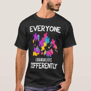 Jeder kommuniziert anders Autismus Special E T-Shirt
