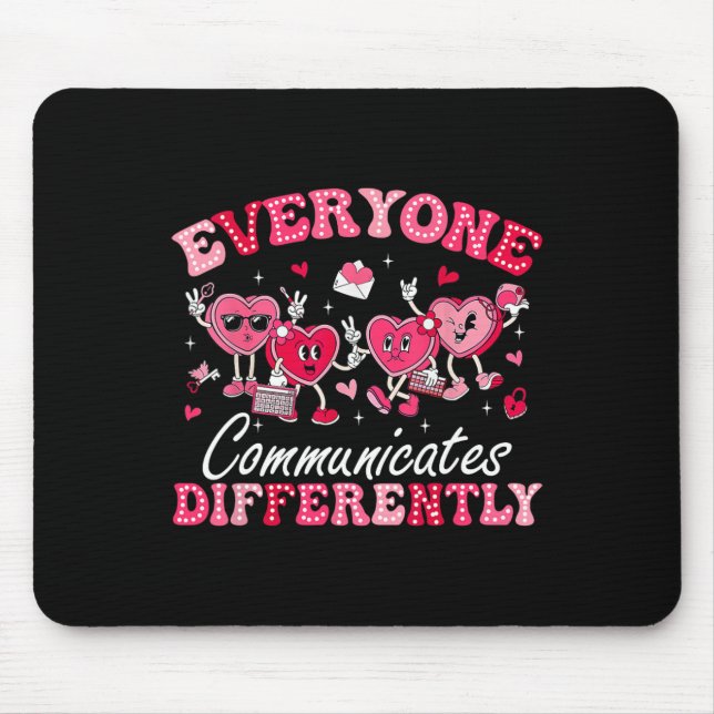 Jeder kommuniziert anders Autismus Valentine Mousepad (Vorne)