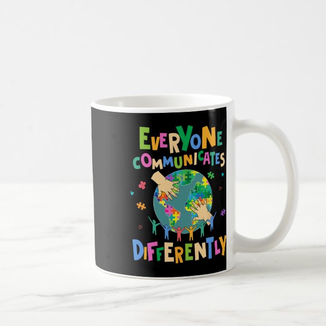Jeder kommuniziert anders Autismus-Welt Kaffeetasse (Rechts)