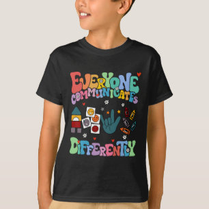 Jeder kommuniziert anders Autismus World Clo T-Shirt