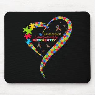 Jeder kommuniziert anders Herzautismus als Krieg Mousepad