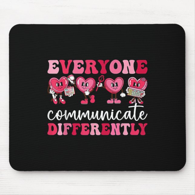 Jeder kommuniziert anders Herzautismus Val Mousepad (Vorne)