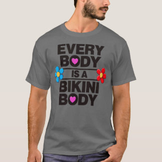 Jeder Körper ist eine Bikini-Liebe T-Shirt