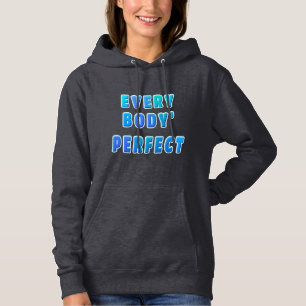 jeder Körper perfekt Hoodie