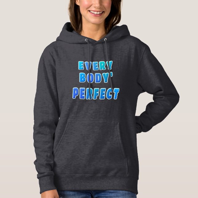 jeder Körper perfekt Hoodie (Vorderseite)