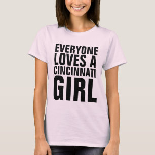 JEDER LIEBE EIN CINCINNATI-MÄDCHEN-T - Shirt