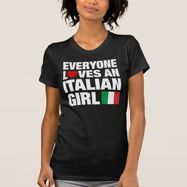 Jeder Liebe ein italienisches Mädchen T-Shirt (Vorderseite)