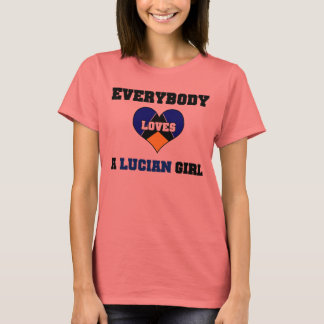 Jeder Liebe ein Lucian Girl T-Shirt