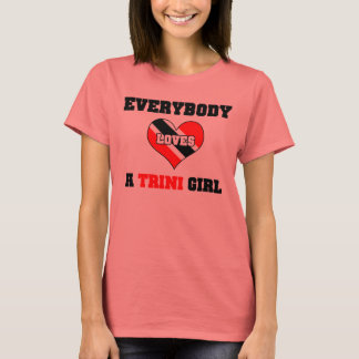 Jeder Liebe ein Trini Girl T-Shirt