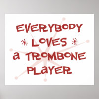 Jeder Liebe ein Trombone-Player