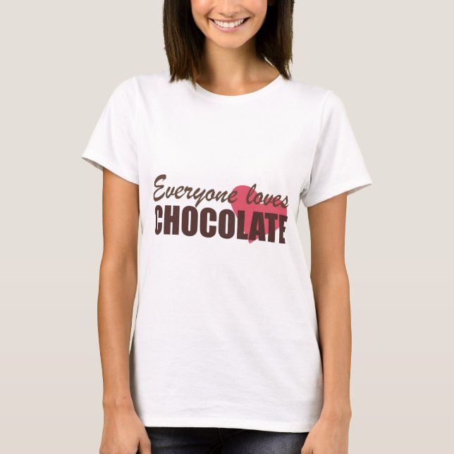 Jeder Liebe-Schokolade T-Shirt (Vorderseite)