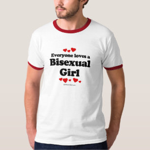 Jeder Lieben ein Bisexual-Mädchen-T - Shirt