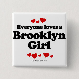 Jeder Lieben ein Brooklyn-Mädchen Button