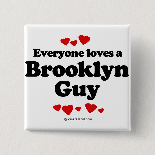 Jeder Lieben ein Brooklyn-Typ Button (Vorderseite)