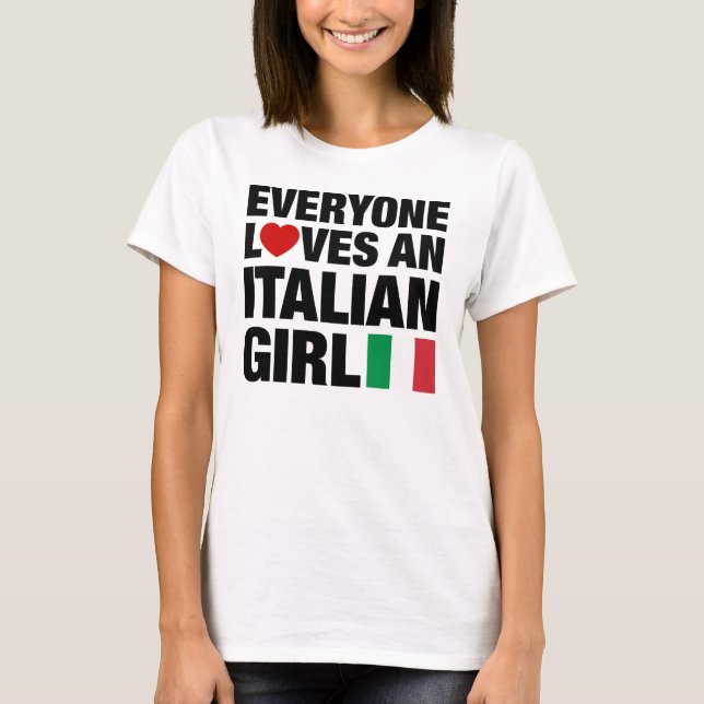 Jeder Lieben ein italienisches Mädchen T-Shirt (Vorderseite)