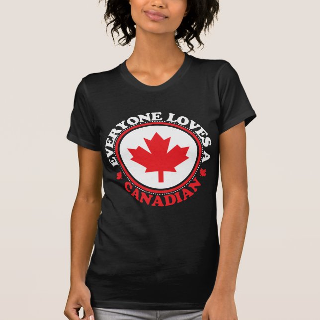 Jeder Lieben ein Kanadier! T-Shirt (Vorderseite)