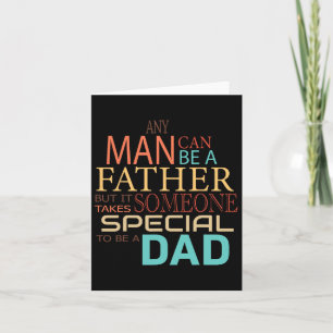 Jeder Mann kann ein Vater sein. Es braucht jemande Karte