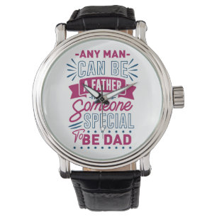 Jeder Mann kann Vater sein Armbanduhr