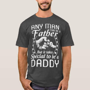 Jeder Mensch kann ein Vater sein, aber es braucht T-Shirt