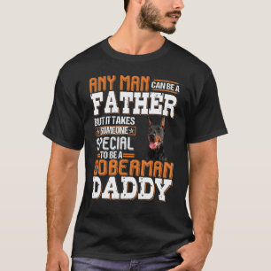 Jeder Mensch kann ein Vater sein, ein Doberman Dad T-Shirt