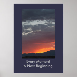 Jeder Moment ein neues Beginnposter Poster
