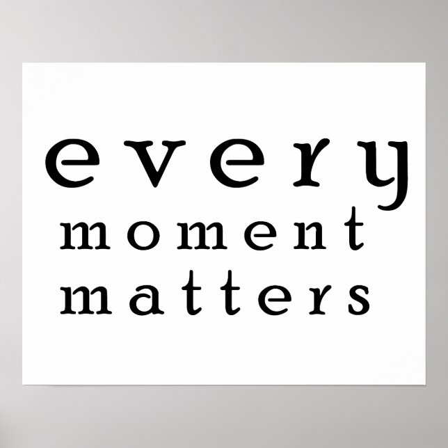 Jeder Moment zählt Poster (Vorne)