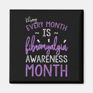 Jeder Monat ist ein Monat der Fibromyalgie Magnet