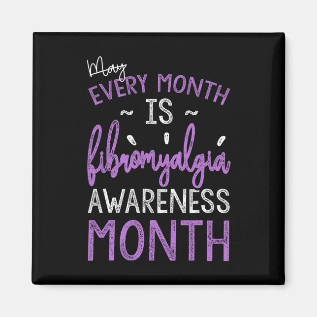 Jeder Monat ist ein Monat der Fibromyalgie Magnet (Vorne)
