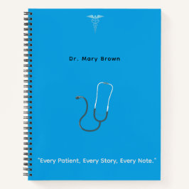 "Jeder Patient, jede Geschichte, jede Note." Notizbuch
