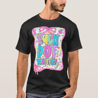 Jeder Punkt zählt Polka-Punkt-Liebhaber Froher Pun T-Shirt
