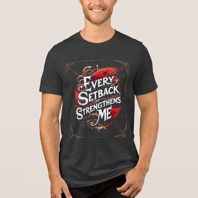 Jeder Rückschlag stärkt mich Tri-Blend Shirt (Vorderseite)