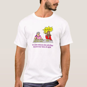Jeder schreit sonst Bingo T-Shirt