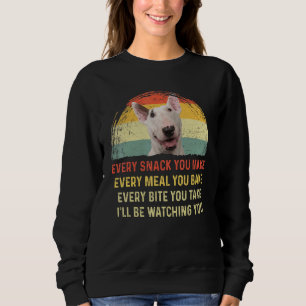Jeder Snack, den Sie Bull Terrier Hund Mama Vater Sweatshirt