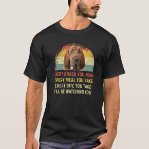 Jeder Snack, den Sie machen Bloodhound Hund Mama H T-Shirt