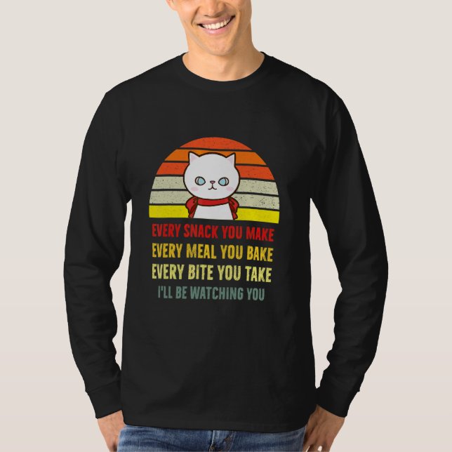 Jeder Snack, den Sie machen Cat Mama wird Sie beob T-Shirt (Vorderseite)