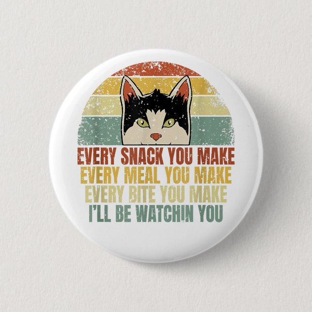 Jeder Snack, den Sie machen Chat Lover Funny Kitte Button (Vorderseite)